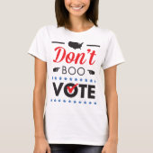 Boo niet. Stemming. Shirt (Voorkant)