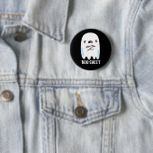 Boo Sheet Funny Halloween Ghost Pun Dark BG Ronde Button 5,7 Cm (In situ)