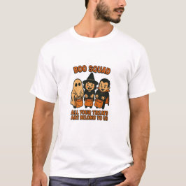 Boo Squad – Al Uw Snoepjes Behoren Ons Toe T-shirt