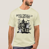 Boo-tifully Haunted.w T-shirt (Voorkant)