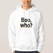Boo-Who? Cute Halloween Typography Designs Hoodie (Voorkant)