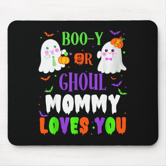 Boo-y Or Ghoul Mommy Loves You Boo Halloween Baby  Muismat (Voorkant)
