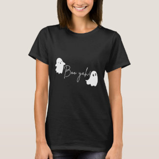 Boo Yah! T-shirt