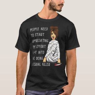 Boodje de moeite die ik heb gedaan om geen seriële t-shirt