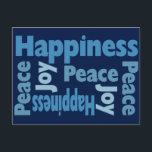 Boodschap van Vrede, Vreugde en Geluk Feestdagenkaart<br><div class="desc">Deel het woord van Vrede,  Vreugde en Geluk met deze modern vormgegeven ansichtkaart. Een leuke kaart voor elke dag van het jaar. Maakt een mooie bladwijzer voor boeklezers. Gebruik het als een kerstkaart voor Kerstmis,  Hanukkah,  Chanukah of Kwanzaa.</div>