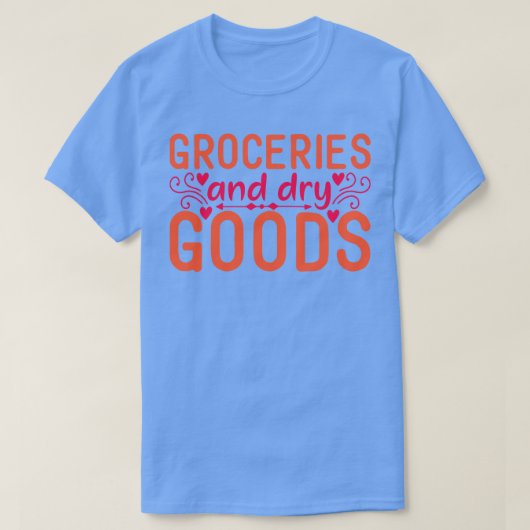 Boodschappen en droge goederen t-shirt (Design voorkant)
