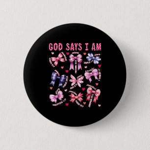 Boog God zegt Ik ben christelijk meisje tiener vro Ronde Button 5,7 Cm