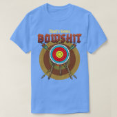 Boog jaagpijl en Archery Quote Design Archery T-shirt (Design voorkant)