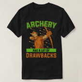 Boog jaagpijl en Archery Quote Design Archery T-shirt (Design voorkant)