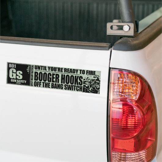Booger Hooks off the Bang Switch - Pistool Safety Bumpersticker (Op Truck)