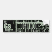 Booger Hooks off the Bang Switch - Pistool Safety Bumpersticker (Voorkant)