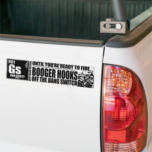 Booger Hooks off the Bang Switch - Pistool Safety Bumpersticker (Op Truck)
