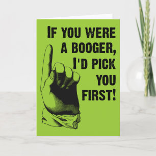 Booger Kies Jou Eerst Grappige Wenskaart Kaart