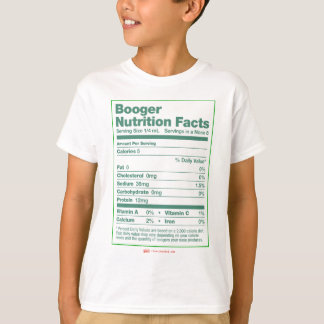 Booger Nutrition Facts T-shirt