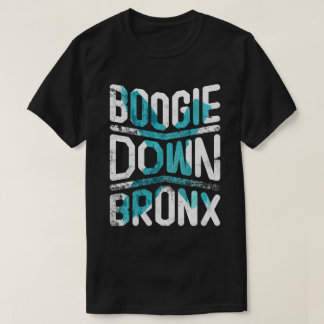 Boogie Down Bronx #1 T-shirt