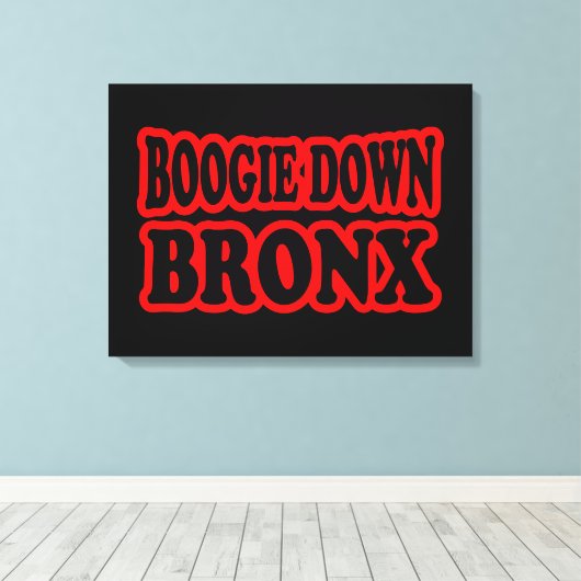 Boogie Down Bronx, NYC Canvas Afdruk (Insitu (Houten vloer))