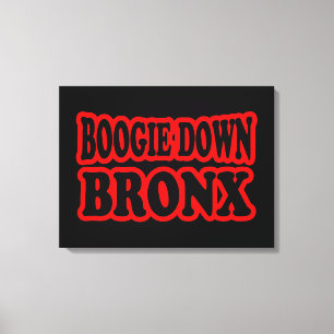 Boogie Down Bronx, NYC Canvas Afdruk