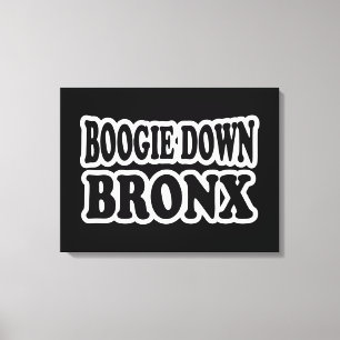 Boogie Down Bronx, NYC Canvas Afdruk