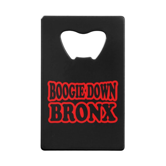 Boogie Down Bronx, NYC Creditkaart Flessenopener (Voorkant)