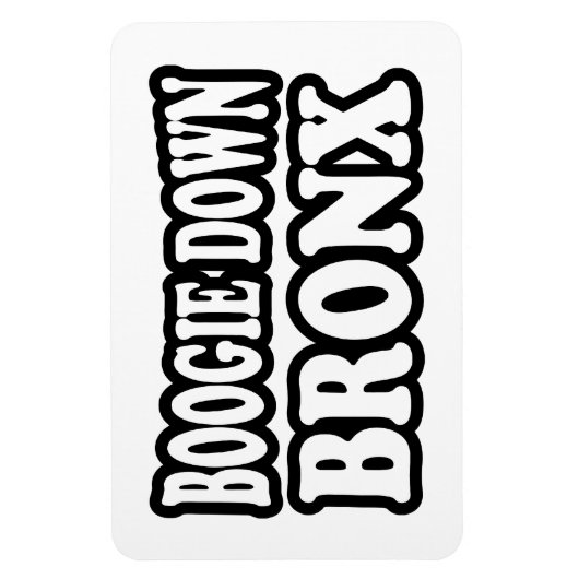 Boogie Down Bronx, NYC Magneet (Verticaal)