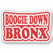 Boogie Down Bronx, NYC STICKER (Voorkant)