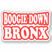 Boogie Down Bronx, NYC STICKER (Voorkant)