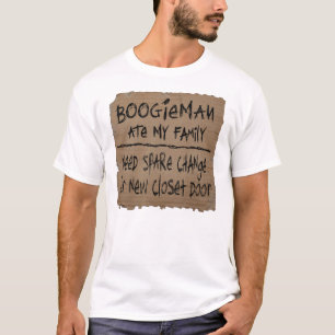 Boogieman heeft m'n familie nodig voor een andere t-shirt