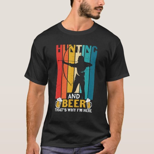 Boogschieten boogschutters jagen en bier daarom be t-shirt (Voorkant)