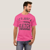 Boogschieten Funny Archer Het is gewoon een Fletch T-shirt (Voorkant volledig)