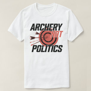 Boogschieten is geen politiek grappig boogschutter t-shirt