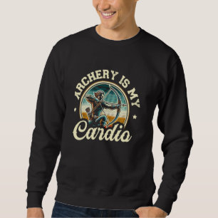 Boogschieten is mijn Cardio Archer Bow Arrow Boogs Trui