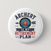 Boogschieten Is Mijn Pensioenplan Boogschutter Ronde Button 5,7 Cm (Voorkant)