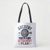 Boogschieten Is Mijn Pensioenplan Boogschutter Tote Bag (Voorkant)