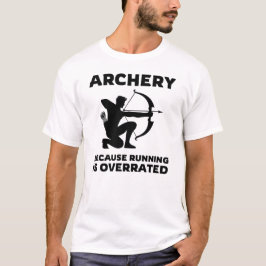 Boogschieten omdat hardlopen is overschat boogschi t-shirt