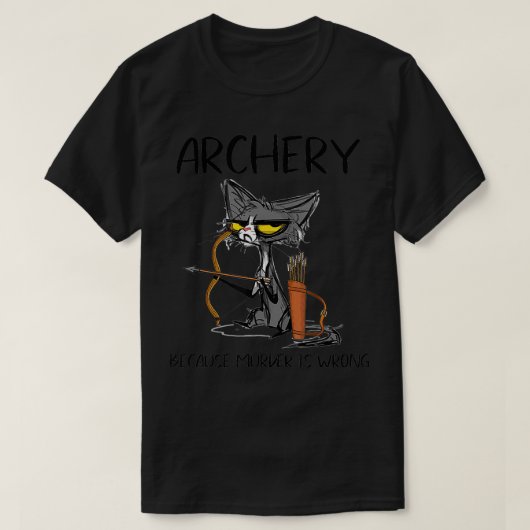 Boogschieten omdat moord fout is Grappige kattenbo T-shirt (Design voorkant)