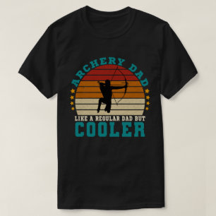 Boogschieten papa als een gewone papa, maar cooler t-shirt