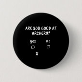 Boogschieten Sarcasme Quote Boogschutter Boog Jach Ronde Button 5,7 Cm (Voorkant)
