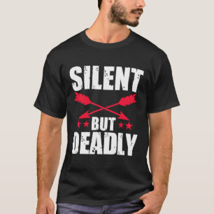 Boogschieten Shirten Ontwerp Silent maar Deadly Da T-shirt