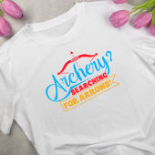 Boogschieten- Zoeken naar pijlen T-shirt