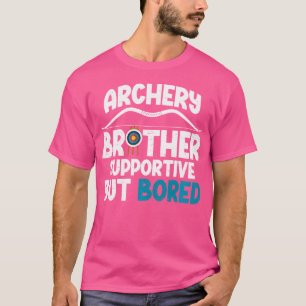 Boogschutter Broer Ondersteunende Broer Van Een Bo T-shirt