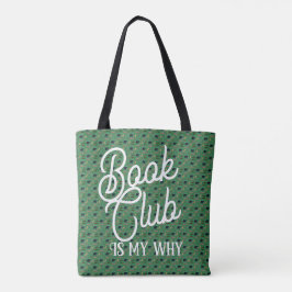 Book club is my why tote bag