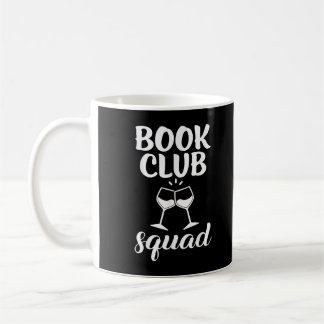 Book Club Squad Gift for Reading and Wine Drink Koffiemok