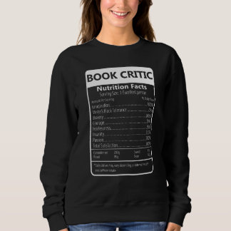 BOOK CRITIC Nutrition Facts Sarcastic Graphic Trui