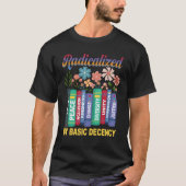 Book Flower Radicalized By Basic Decency Feminist  T-shirt (Voorkant)