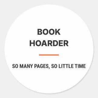 Book Hoarder So Many Pages So Little Time Sticker