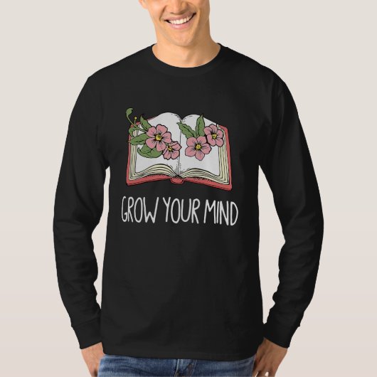 Book Librarian Grow Your Mind Reading Teacher Flo T-shirt (Voorkant)