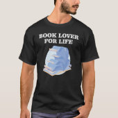 Book Lover for Life_8 T-shirt (Voorkant)