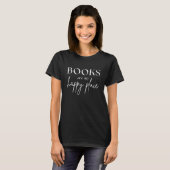 Book Lover Gezegde boeken zijn mijn happy place T-shirt (Voorkant volledig)