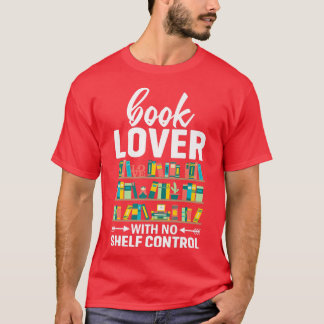 Book Lover Pun Bookworm Humor Reading Tet Des T-shirt