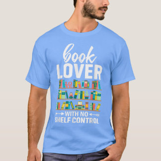 Book Lover Pun Bookworm Humor Reading Tet Des T-shirt